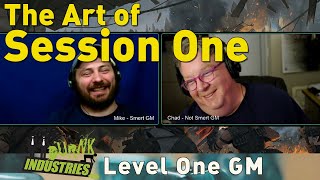 Level One GM - Ep 1- The Art of Session 1