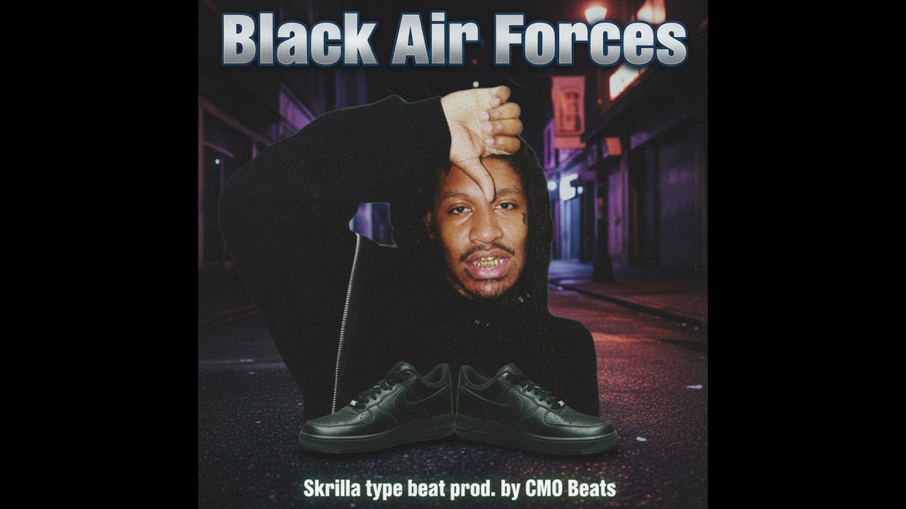Skrilla Type Beat 2025 - “Black Air Forces” cover