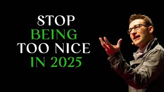 STOP BEING NICE - Start Valuing Yourself & Take Control of Your Life