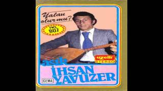 Aşık İhsan Yavuzer - Dil Anlatamam