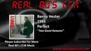 Watch Benny Hester Two Good Reasons video