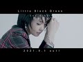 Little Black Dress「雨と恋心」Short Ver.