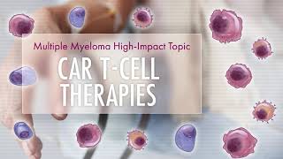 CAR TCell Therapies | High Impact Topic (HIT)