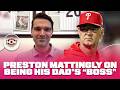 Preston Mattingly talks about his dad, Don, being Phillies manager | MLB Now