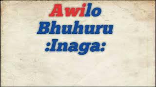 Awilo bhuhuru- Inaga #2024