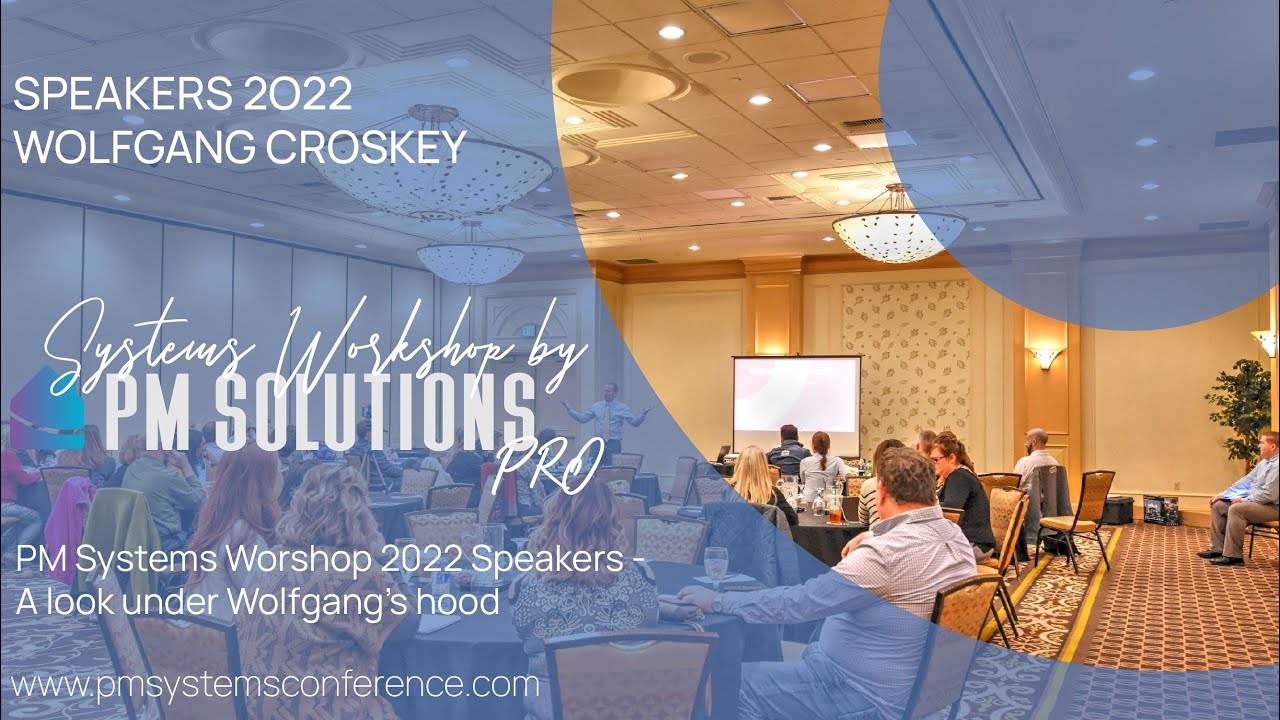 PM Systems Workshop - Wolfgang Croskey - A look under Wolfgang’s hood - September 26h – 29th, 2022