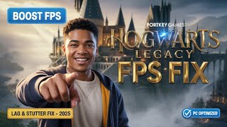 Hogwarts Legacy Lag, Stutter &amp; Low FPS Fix (2025) | Boost FPS on PC