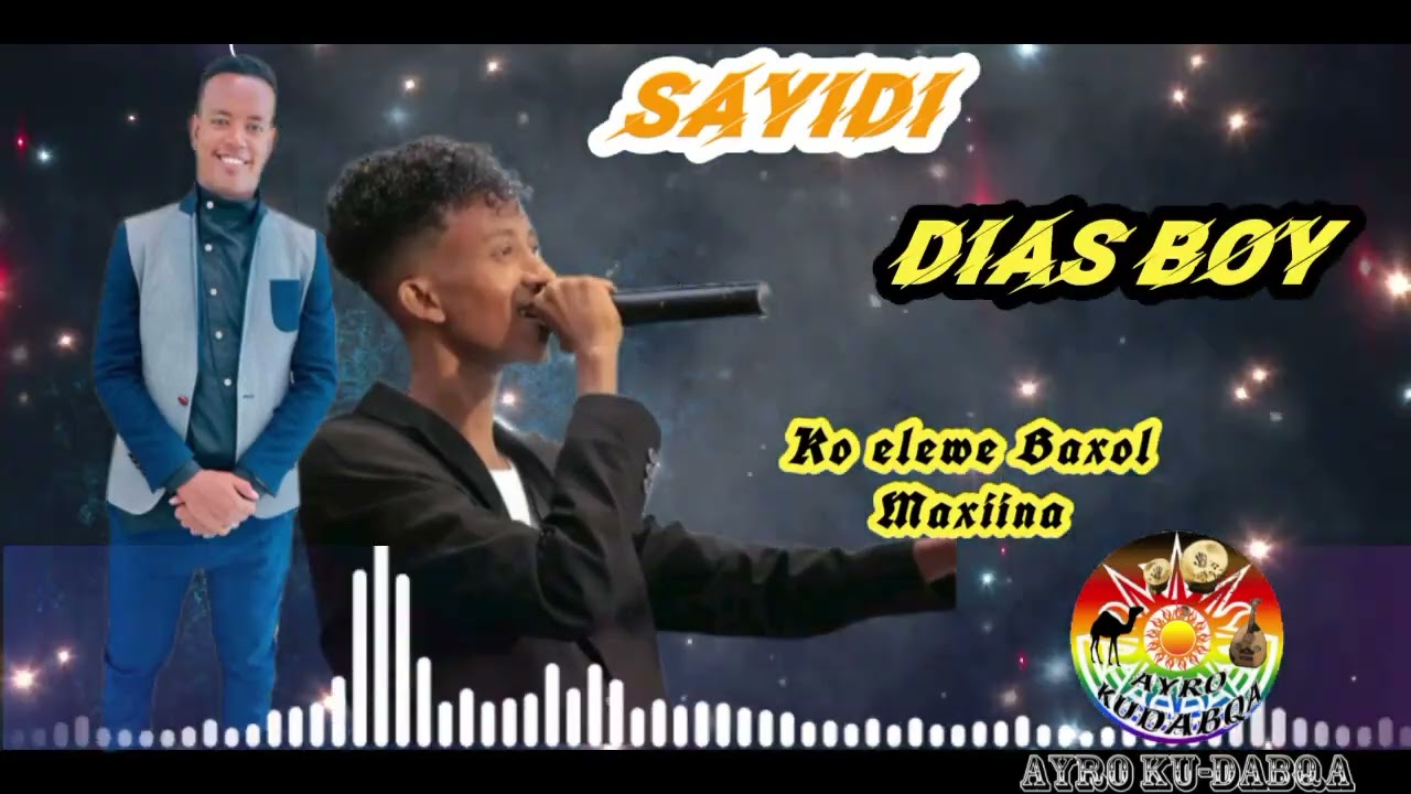 New Afar Music SAYIDI ke DIAS BOY 2025 #djib_talent #djibouti #somaliland #artist