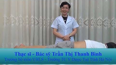 Xoa bóp bấm huyệt: 19 động tác cơ bản || Phần 2