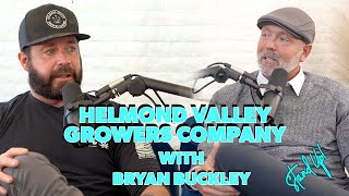 Helmand Valley Growers Company with Bryan Buckley