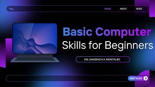 BASIC COMPUTER SKILLS FOR BEGINNERS
