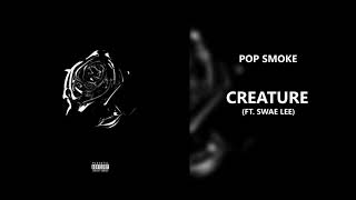 Pop Smoke - Creature (feat. Swae Lee) (432Hz)