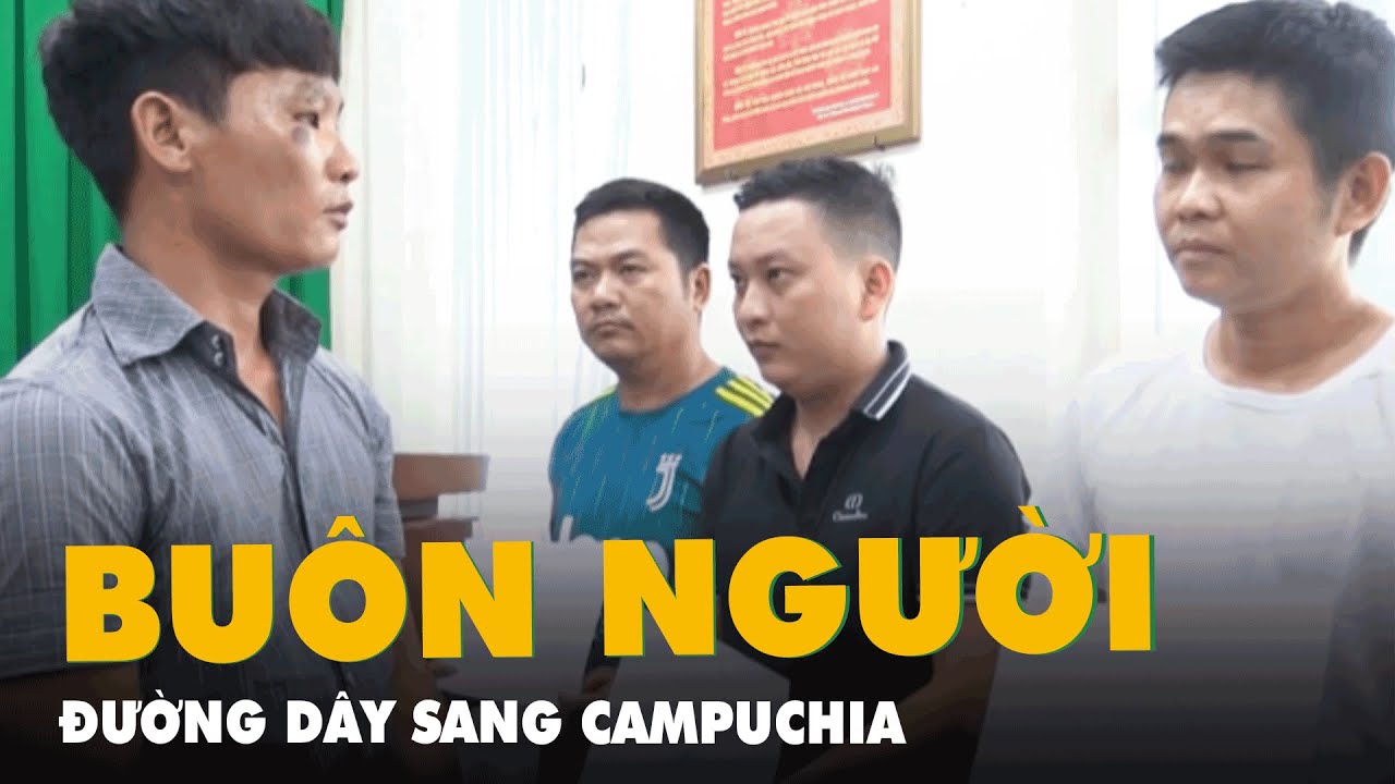 Những đối tượng tham gia đường dây 'mua bán người' qua... - youtube