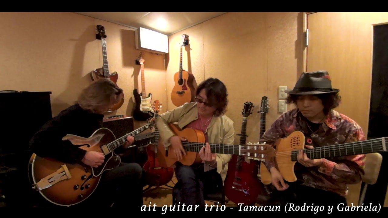 Ait Guitar Trio Tamacun Rodrigo Y Gabriela Youtube