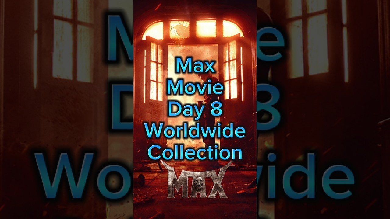 Max Movie Sudeep Day 8 Worldwide Collection|| 