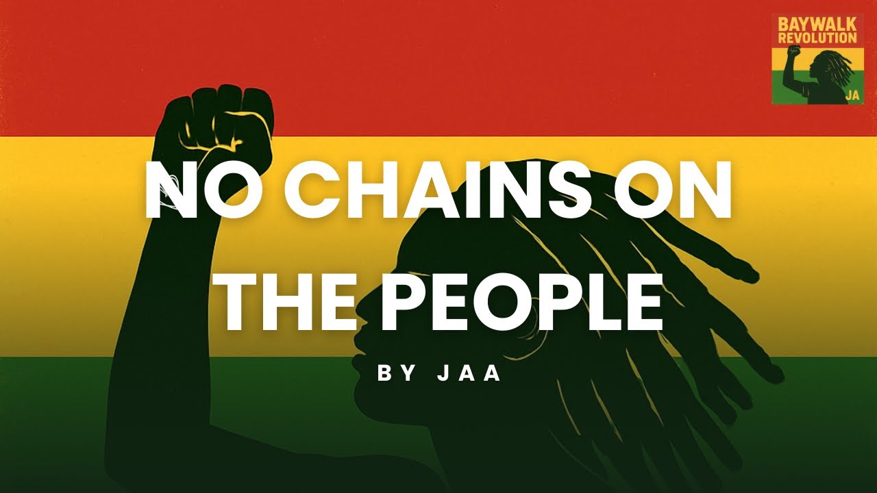 No Chains on the People | Reggae Music Against Corruption