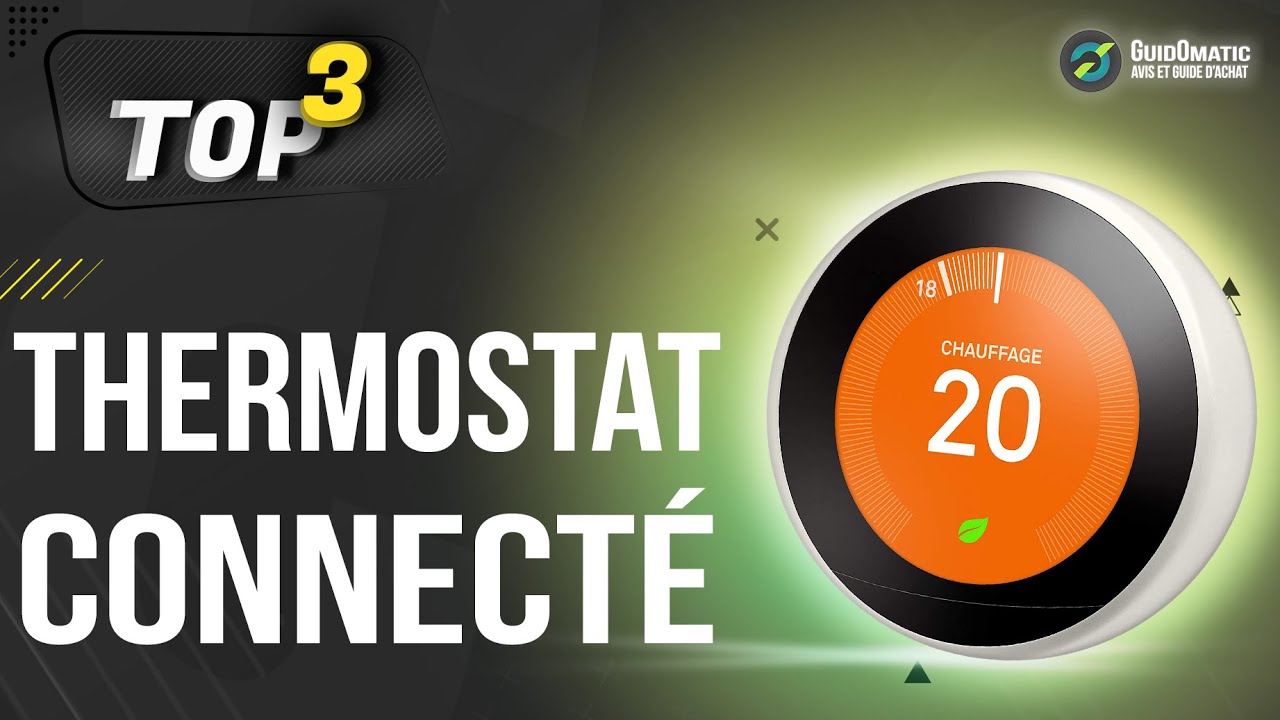 ⭐️ MEILLEUR THERMOSTAT CONNECTÉ (2022) - Comparatif & Guide d'achat 