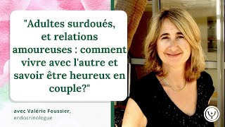 Gifted Adults: How to Navigate Romantic Relationships, with Valérie Foussier Gifted Adults: How to Navigate Romantic Relationships, with Valérie Foussier