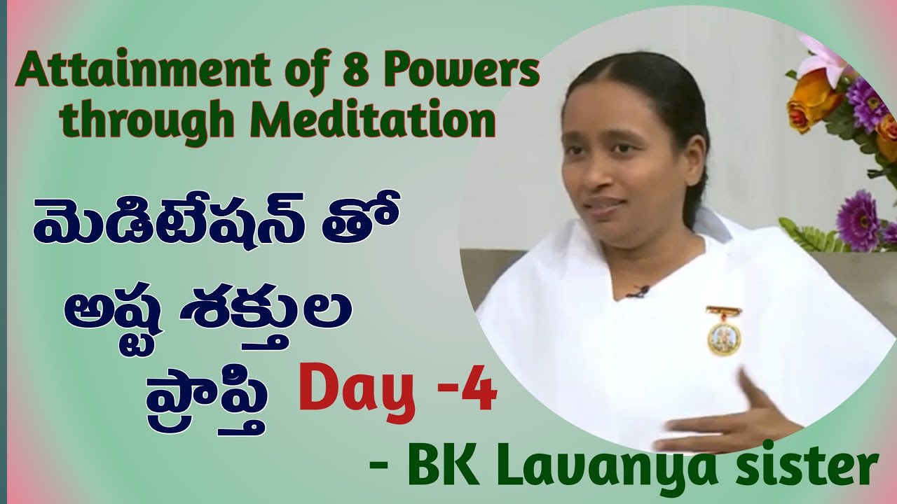 Rajyoga Meditation Class/ Day 4//Bk Shivani Telugu//BK Lavanya Sister