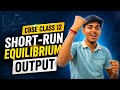 Short Run Equilibrium Output (Part 1) 📈 | Class 12 Macroeconomics | DT²