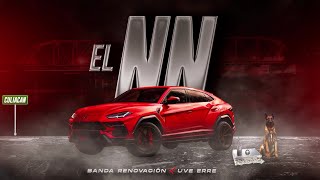 Banda Renovación ft. Uve Erre - El NN(Lyric Video)