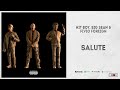 Hit-Boy, Big Sean & Fivio Foreign - "SALUTE"