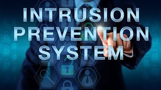 Cybersecurity: Step by Step working of INSTRUSION PREVENTION SYSTEM | What is IPS
