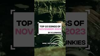 Top 10 K-Pop Songs of November 2023 | K!MONTHLY