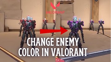 How to Change Enemy Color on Valorant (2024) | Valorant Tutorial