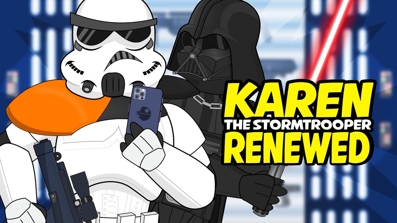 If KAREN was a Stormtrooper RENEWED - YouTube