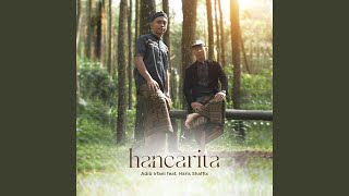 Download lagu Hancarita (feat. Haris Shaffix)