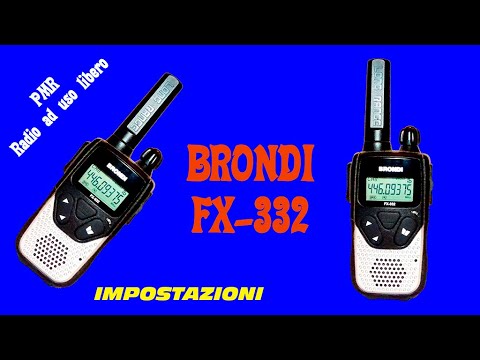 Brondi FX-332 - PMR446 - Radio ad uso libero - Impostazioni - Tutorial -  ITA - YouTube