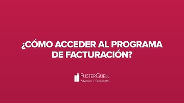 ¿Cómo acceder al programa de facturación? Tutorial ERPLoop FusterGüell