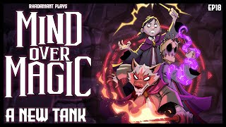A New Tank - Mind Over Magic // EP18