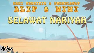 Alif \u0026 Mimi - Selawat Nariyah [Animasi 2D]