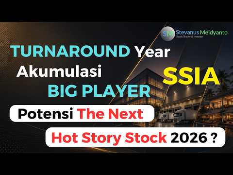 Diburu Para KONGLO, Kinerja TURNAROUND, Akankah SSIA menjadi The NEXT HOT STORY STOCK 2026 ?
