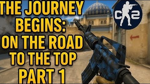 The Journey Begins: On the Road to the Top - Part 1