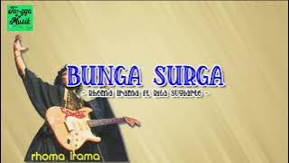 Bunga Surga - Rhoma Irama ft Rita Sugiarto HQ (Lirik Lagu)