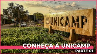 Conheça a Unicamp - Universidade Estadual de Campinas - Parte 01