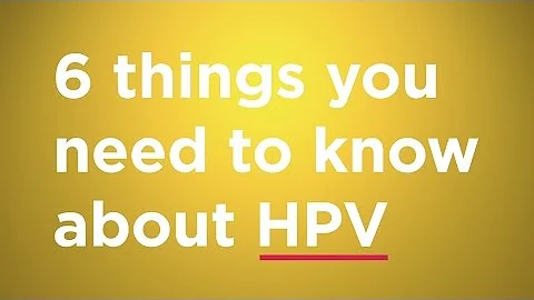 The 6 things you need to know about HPV - DayDayNews