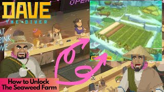 Unlock the Seaweed farm | Dave The Diver