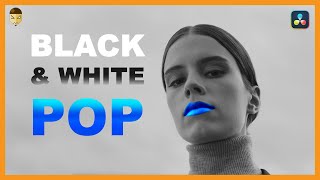 Black and White POP Color | DaVinci Resolve