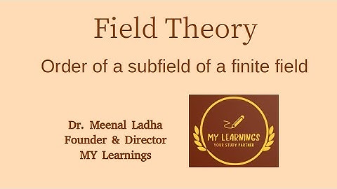 #13: Order of a subfield of a finite field | Field Theory