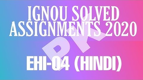 EHI-04 IGNOU(2020) SOLVED ASSIGNMENT
