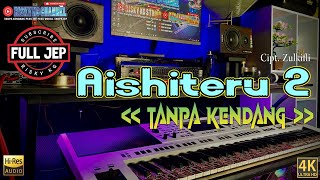 Download Lagu AISHITERU  TANPA KENDANG Versi KARAOKE PLUS JEP PLUS LIRIK NADA WANITA MP3