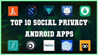 Top 10 Social Privacy Android App | Review screenshot 4