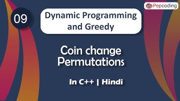 Coin change Permutations | Module : Dynamic Programming and Greedy | In Hindi | C++ | Video_9