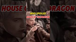 Do you know which character spoiled House of the Dragon? #foryou #houseofthedragon #gameofthrones