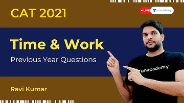 CAT 2021 exam preparation | time and work  | crack quantitative aptitude previous year questions