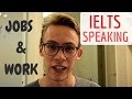 Talking About Jobs / Work: IELTS Speaking
